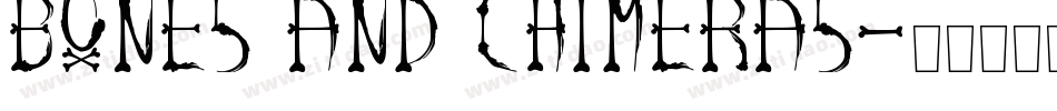 bones and chimeras字体转换